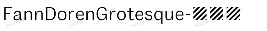 FannDorenGrotesque字体转换 FannDorenGrotesque字体转换