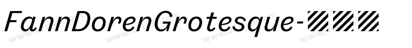 FannDorenGrotesque字体转换 FannDorenGrotesque字体转换