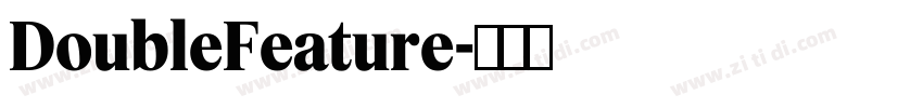 DoubleFeature字体转换 DoubleFeature字体转换