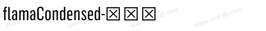 flamaCondensed字体转换 flamaCondensed字体转换