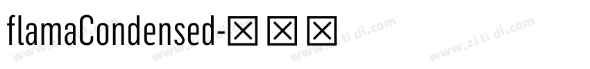 flamaCondensed字体转换 flamaCondensed字体转换