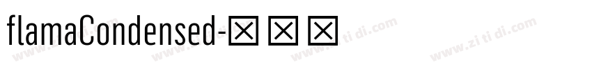 flamaCondensed字体转换 flamaCondensed字体转换