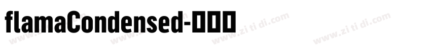 flamaCondensed字体转换 flamaCondensed字体转换