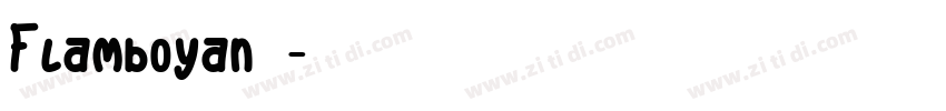Flamboyan字体字体转换