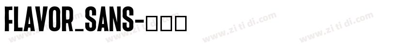 Flavor_sans字体转换 Flavor_sans字体转换