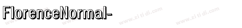 FlorenceNormal字体转换 FlorenceNormal字体转换
