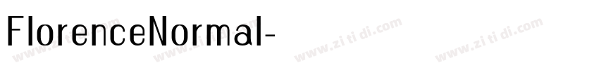 FlorenceNormal字体转换 FlorenceNormal字体转换