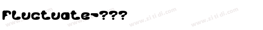 Fluctuate字体转换