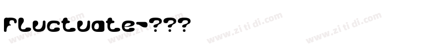 Fluctuate字体转换