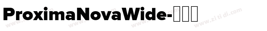 ProximaNovaWide字体转换