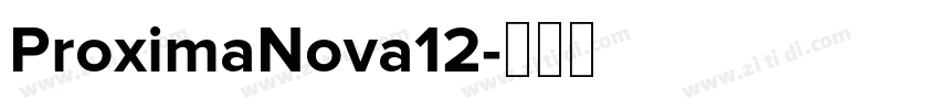 ProximaNova12字体转换