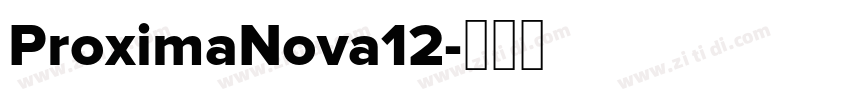 ProximaNova12字体转换