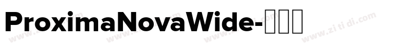 ProximaNovaWide字体转换