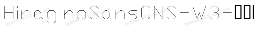 HiraginoSansCNS-W3字体转换