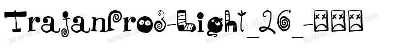 TrajanPro3-Light_26_字体转换