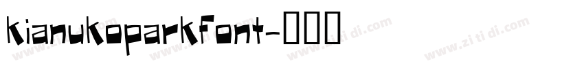 KIANUKOPARKfont字体转换