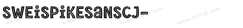 SweiSpikeSansCJ字体转换