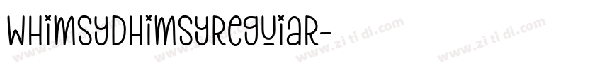 WhimsyDhimsyRegular字体转换 WhimsyDhimsyRegular字体转换