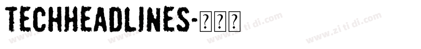 TechHeadlines字体转换