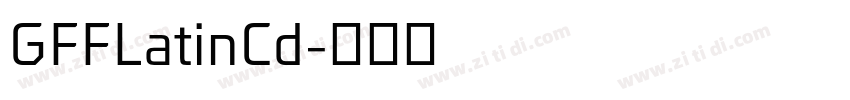GFFLatinCd字体转换 GFFLatinCd字体转换