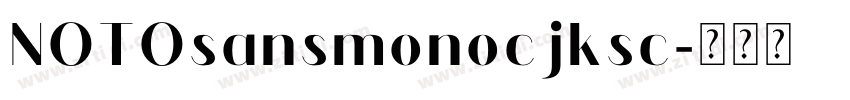 NOTOsansmonocjksc字体转换
