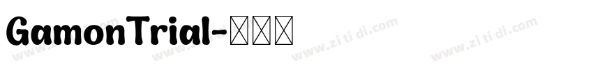 GamonTrial字体转换