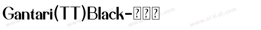 Gantari(TT)Black字体转换