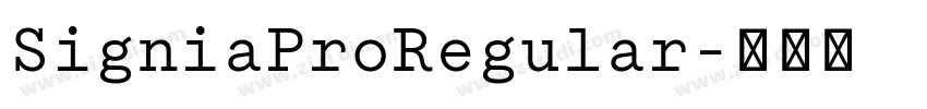 SigniaProRegular字体转换 SigniaProRegular字体转换