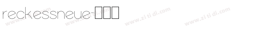 ReckessNeue字体转换