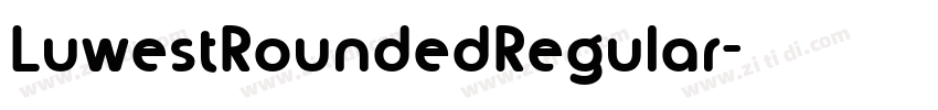 LuwestRoundedRegular字体转换 LuwestRoundedRegular字体转换