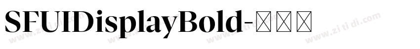 SFUIDisplayBold字体转换 SFUIDisplayBold字体转换