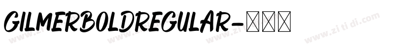GilmerBoldRegular字体转换