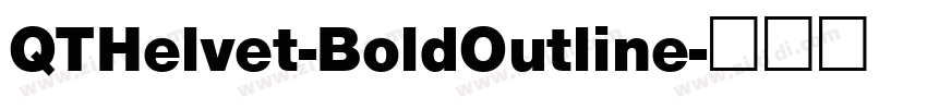 QTHelvet-BoldOutline字体转换