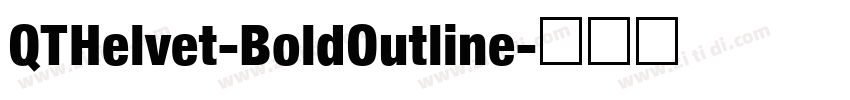 QTHelvet-BoldOutline字体转换