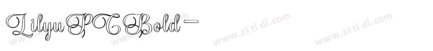 LilyuPCBold字体转换
