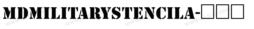MDMilitaryStencilA字体转换