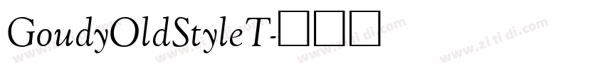 GoudyOldStyleT字体转换