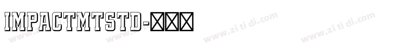 ImpactMTStd字体转换