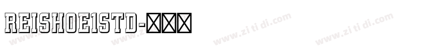 ReishoE1Std字体转换