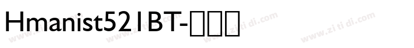 Hmanist521BT字体转换