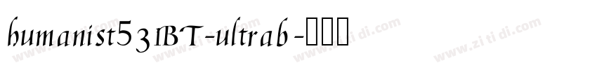 humanist531BT-ultrab字体转换