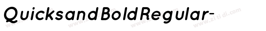 QuicksandBoldRegular字体转换 QuicksandBoldRegular字体转换