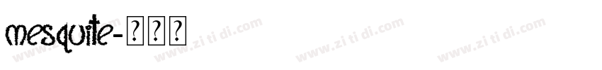 Mesquite字体转换