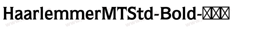 HaarlemmerMTStd-Bold字体转换