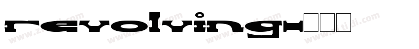 revolving字体转换
