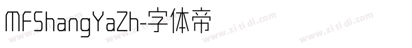 MFShangYaZh字体转换
