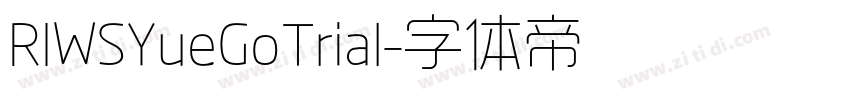 RIWSYueGoTrial字体转换