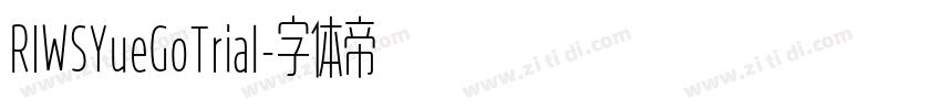 RIWSYueGoTrial字体转换
