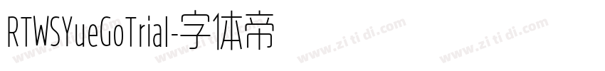 RTWSYueGoTrial字体转换
