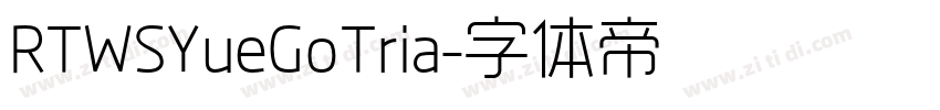 RTWSYueGoTria字体转换